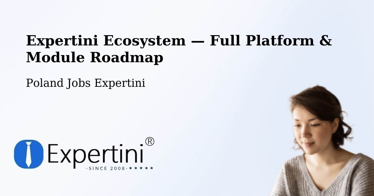Expertini Ecosystem — Full Platform & Module Roadmap – Radom
